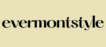 Evermontstyle